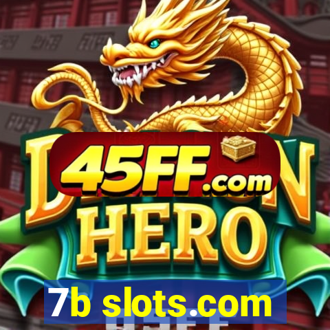 7b slots.com